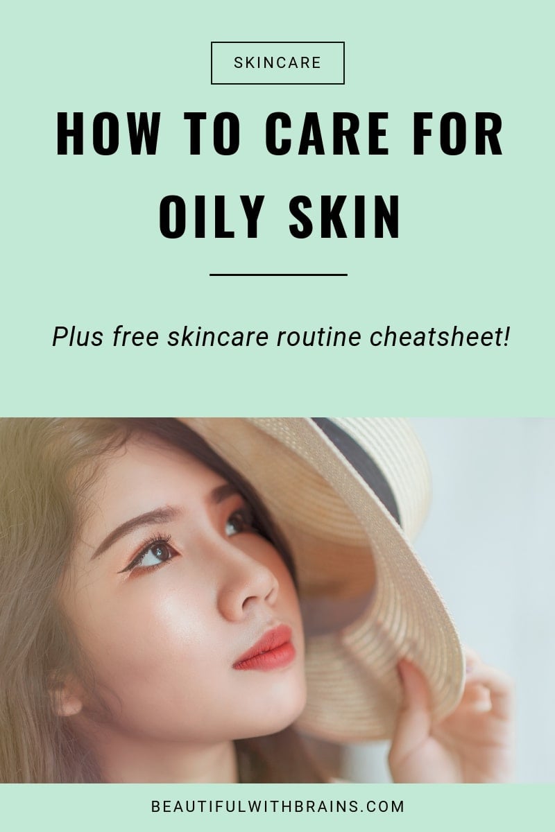 how to take care of oily skin: best skincare routine