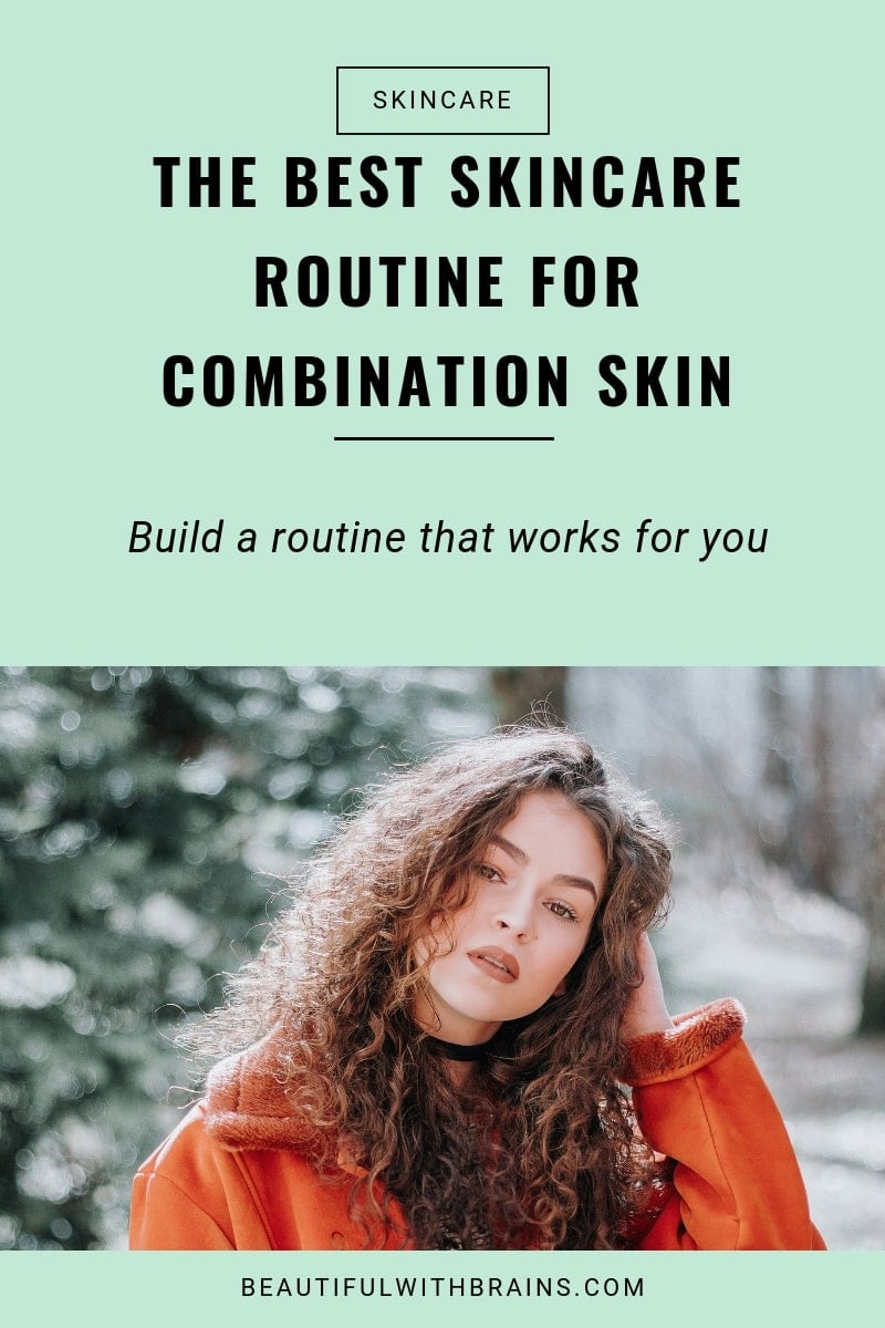the best skincare routine for combination skin