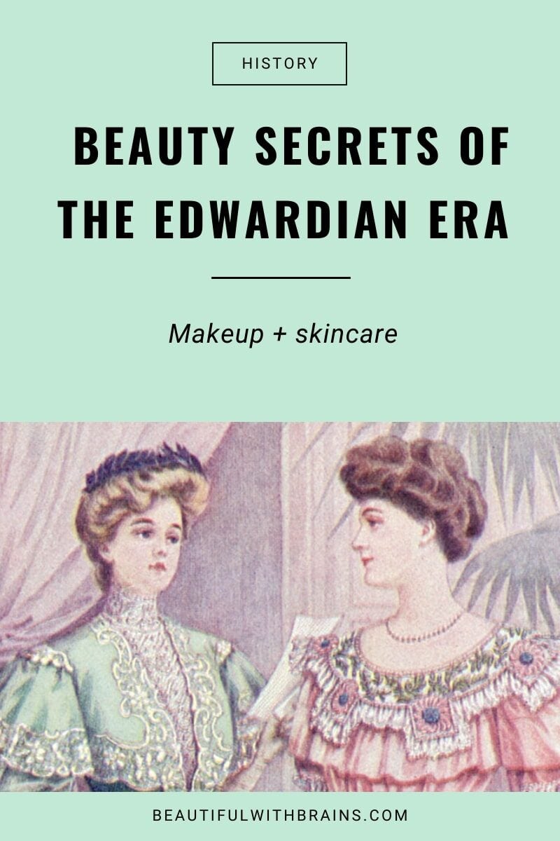 beauty secrets of the edwardian era