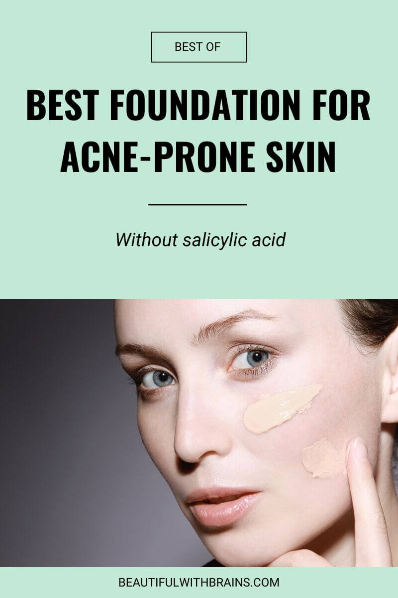 best foundations without salicylic acid for acne-prone skin