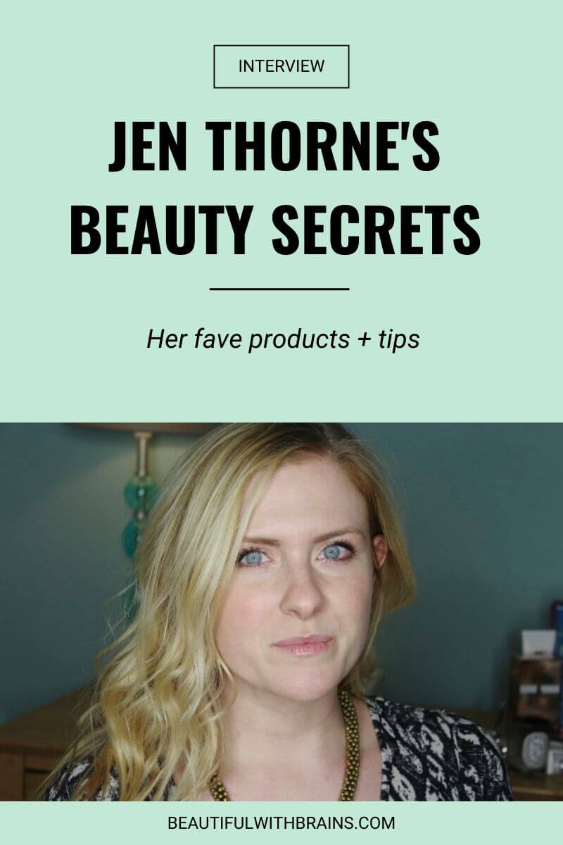 Jen Thorne beauty secrets